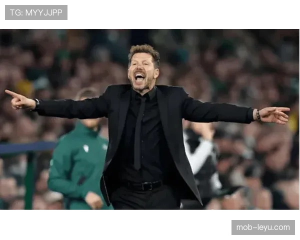 西蒙尼临场指挥展现大师风采，助力球队逆转晋级